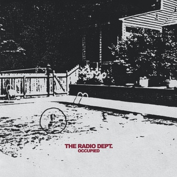 The Radio Dept. – Occupied